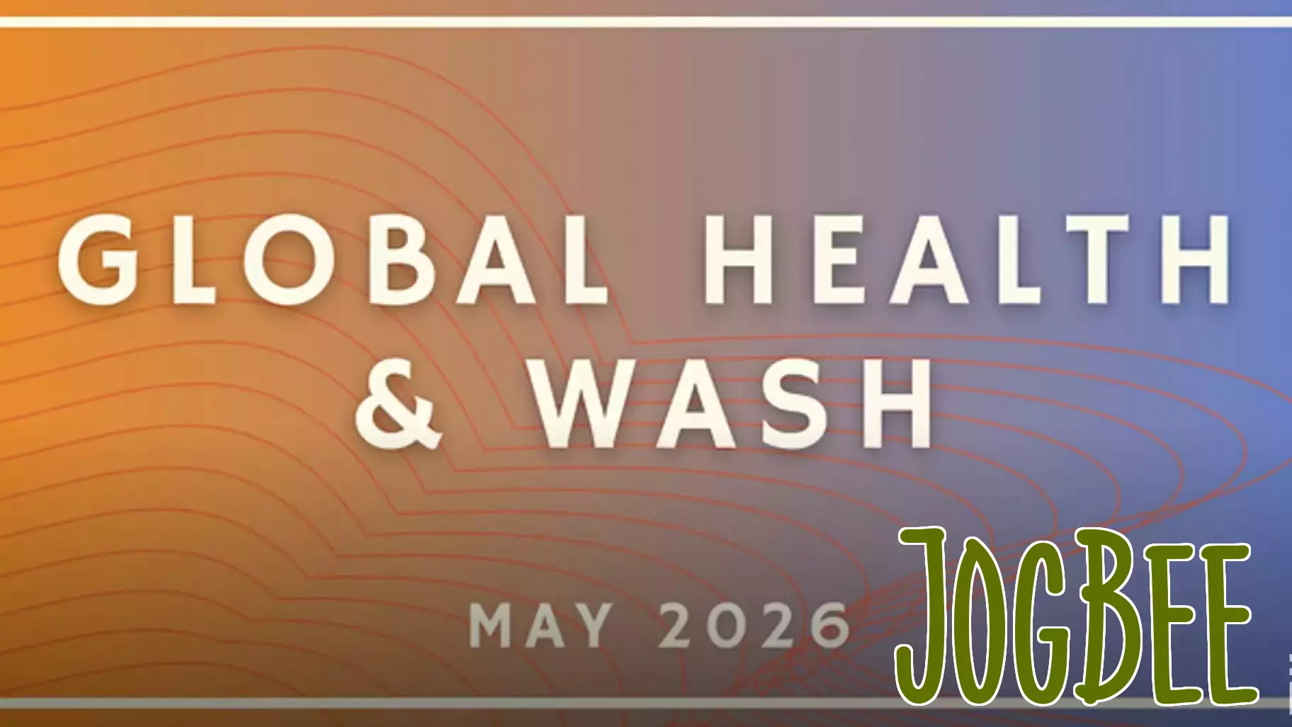 Global Health and WASH Funding Surges in May 2026 With 14 New Opportunities