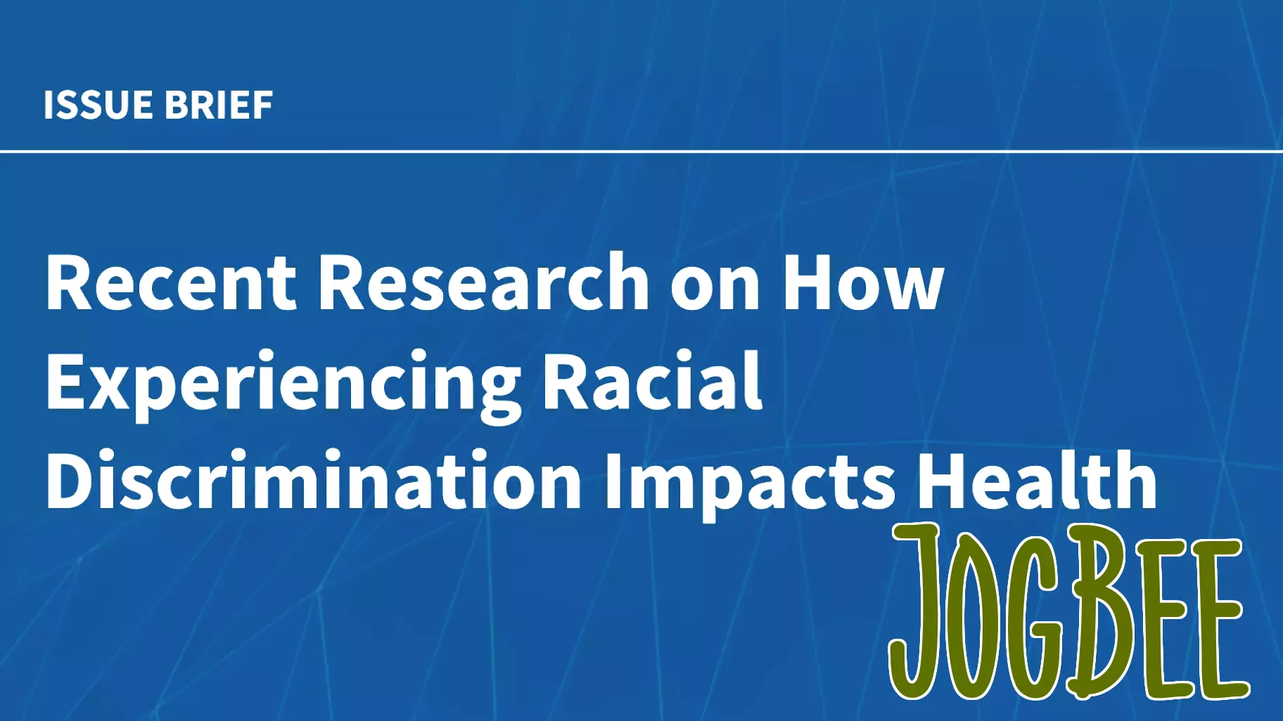 Recent Research on How Experiencing Racial Discrimination Impacts Health